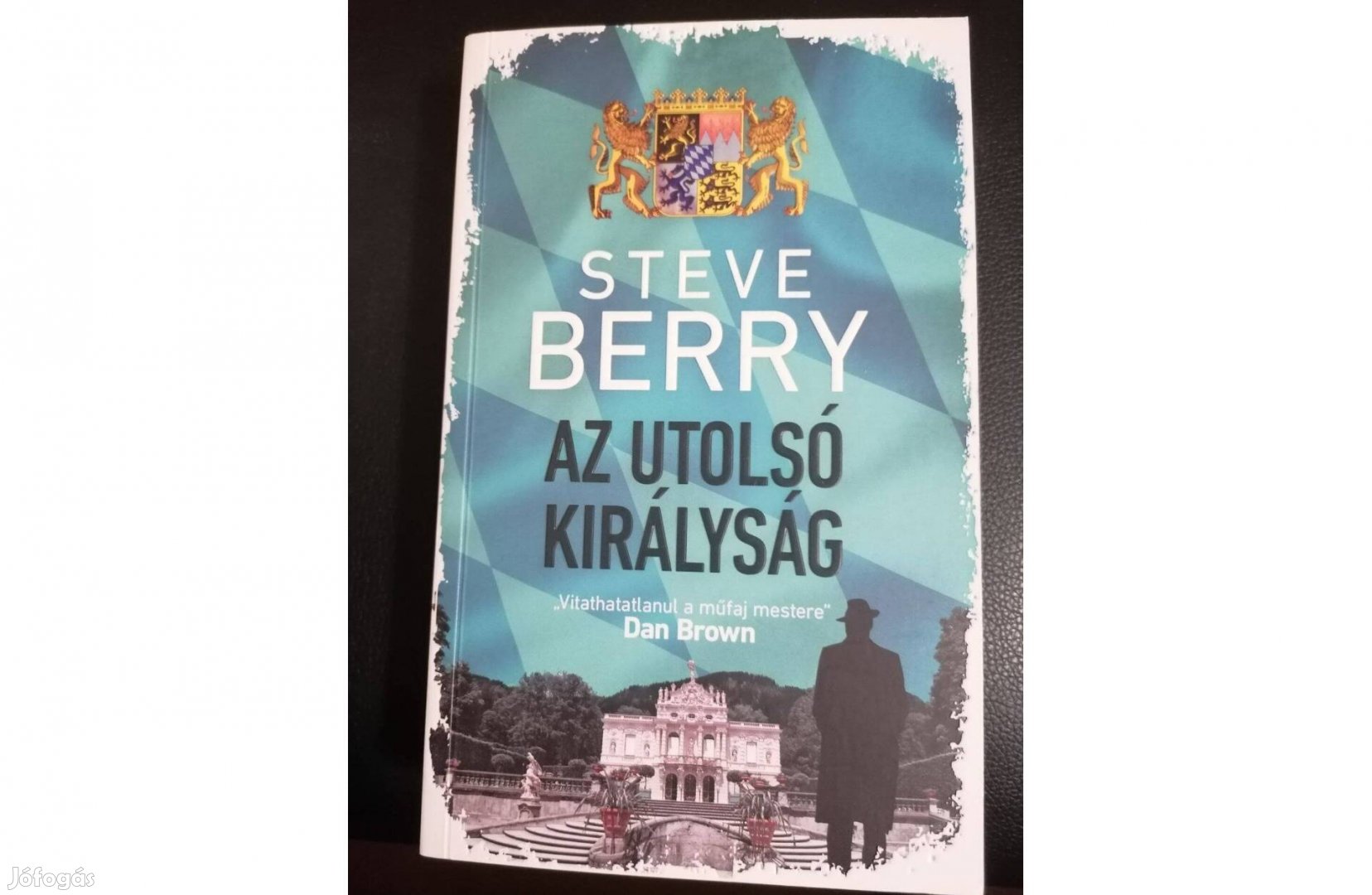 Steve Berry könyv Az utolsó királyság