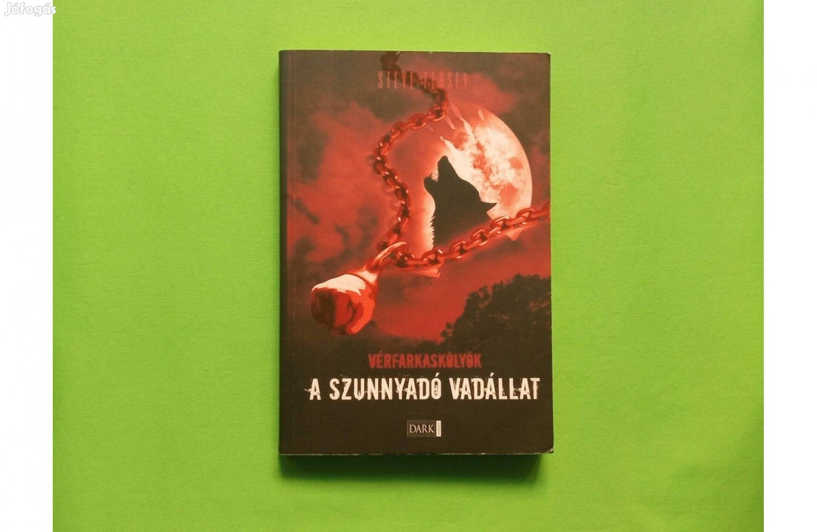 Steve Feasey A szunnyadó vadállatVérfarkaskölykök Egmont