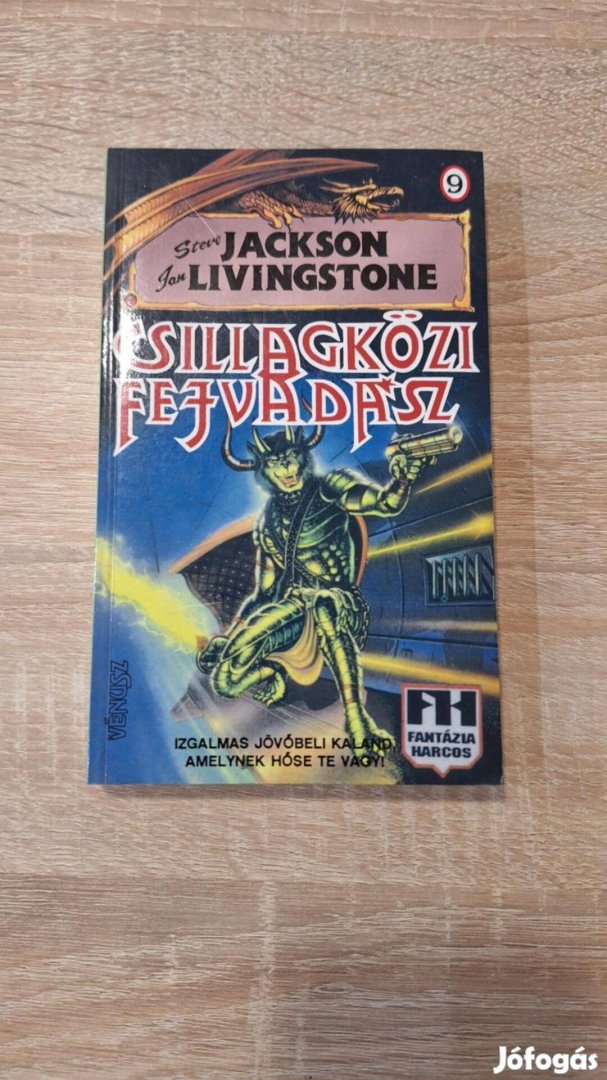 Steve Jackson Ian Livingstone Csillagközi fejvadász Fantázia Harcos