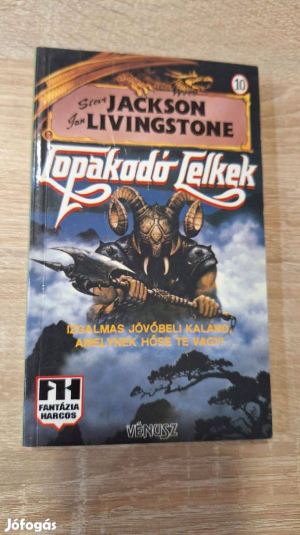 Steve Jackson Ian Livingstone Lopakodó Lelkek Fantázia Harcos