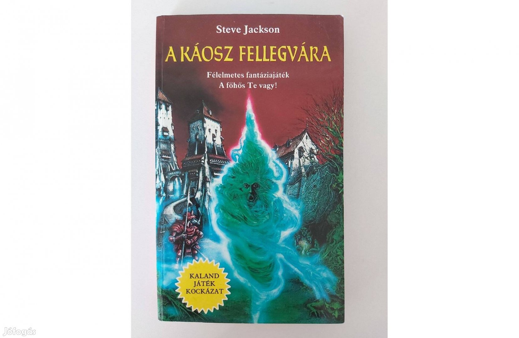 Steve Jackson: A Káosz Fellegvára (K.J.K.)