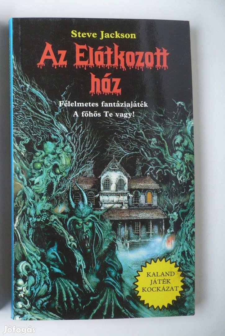 Steve Jackson: Az elátkozott ház (Kaland Játék Kockázat Könyv)