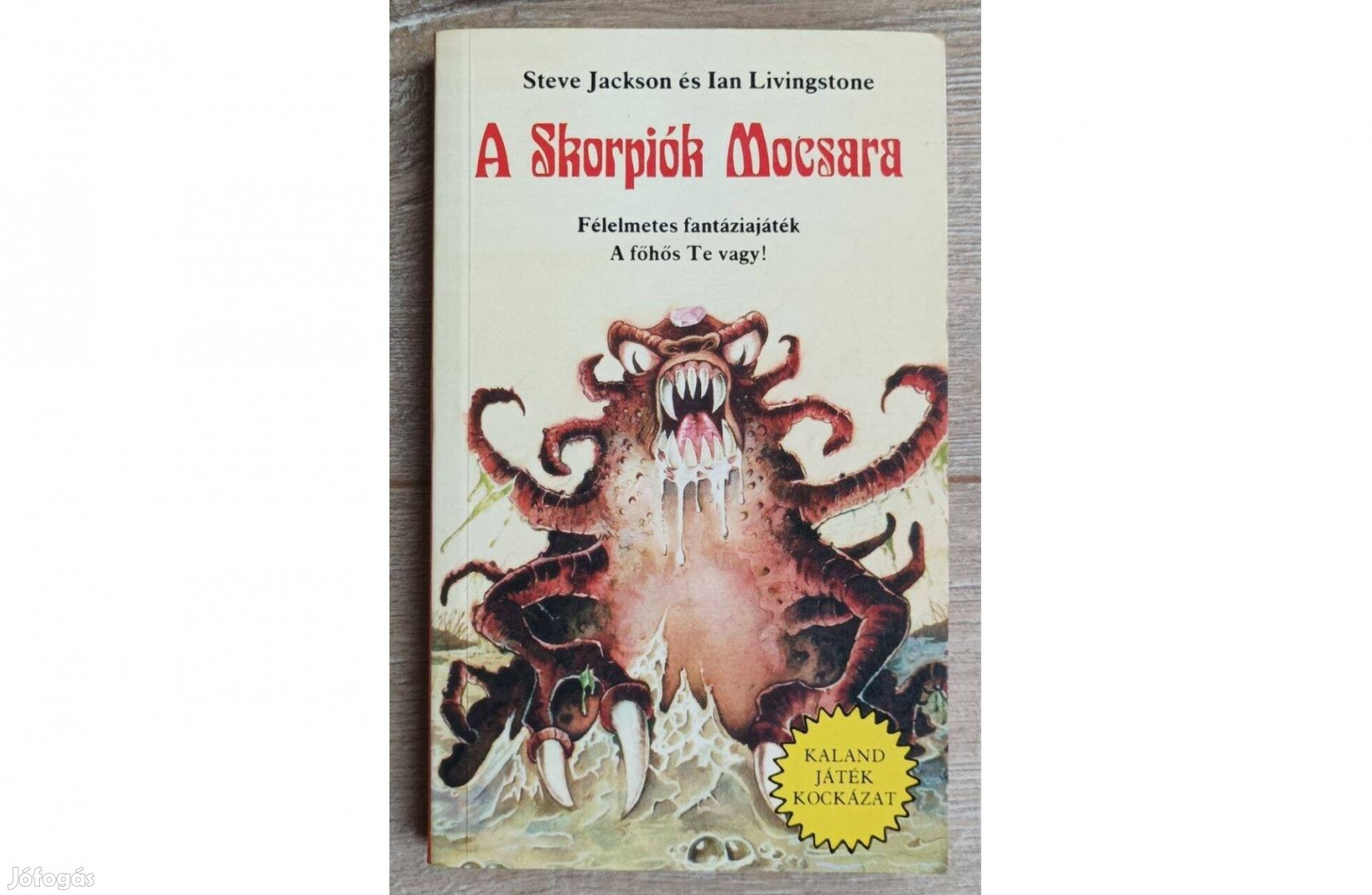 Steve Jackson és Ian Livingstone: A Skorpiók Mocsara - KJK