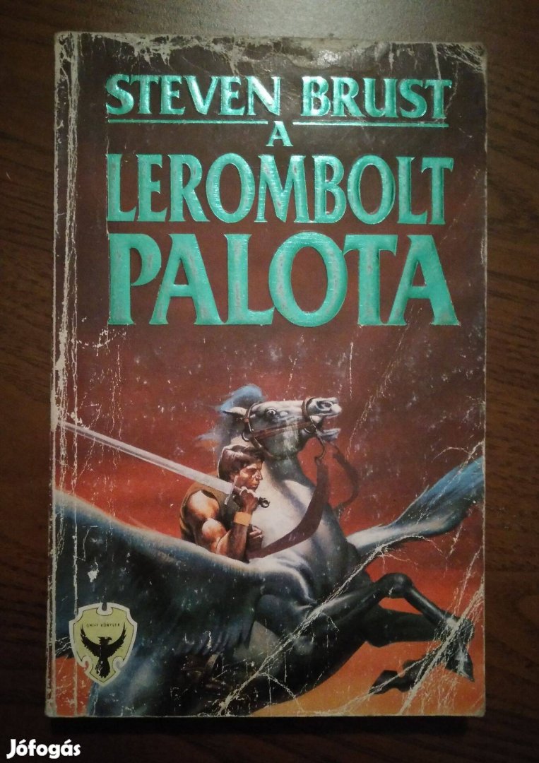 Steven Brust - A lerombolt palota