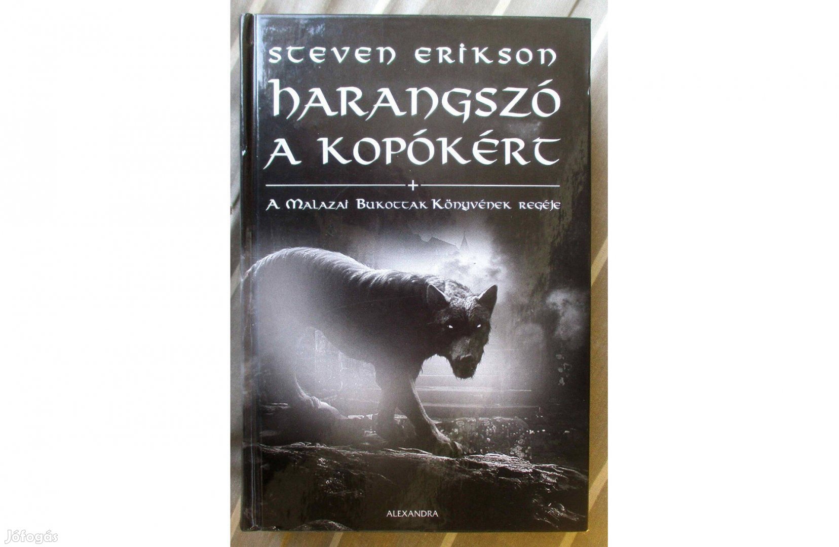 Steven Erikson: Harangszó a kopókért