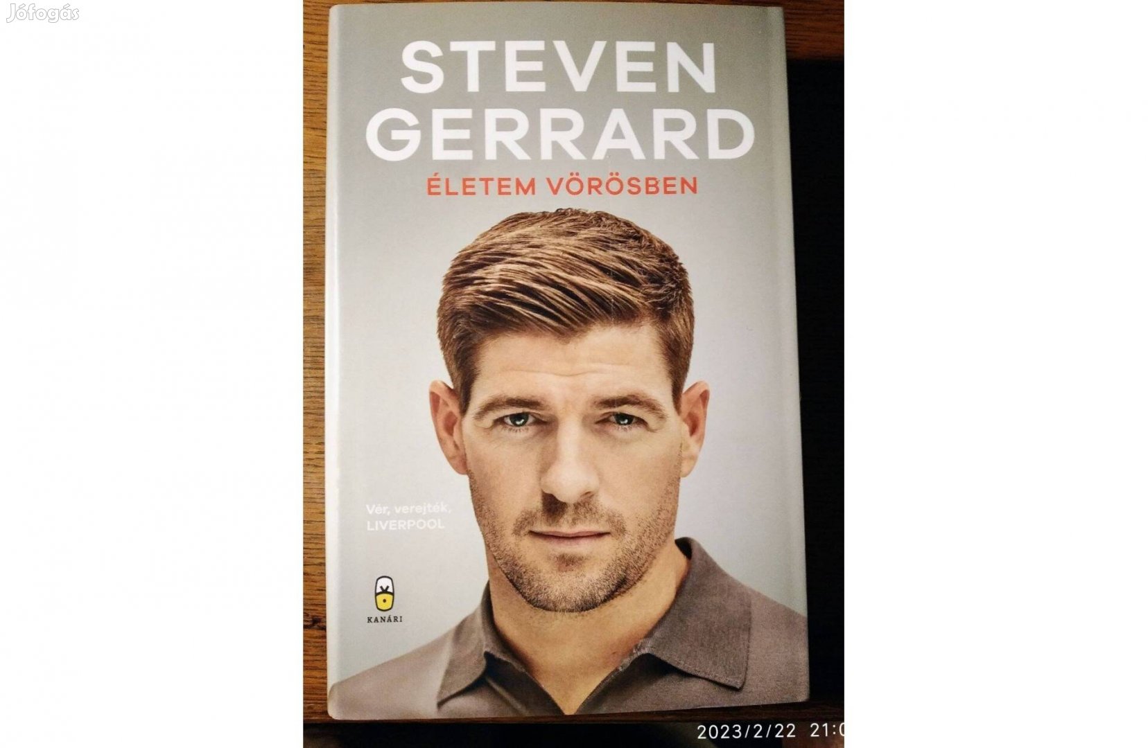 Steven Gerrard: Életem vörösben - vér, veríték, Liverpool Bolti Új,