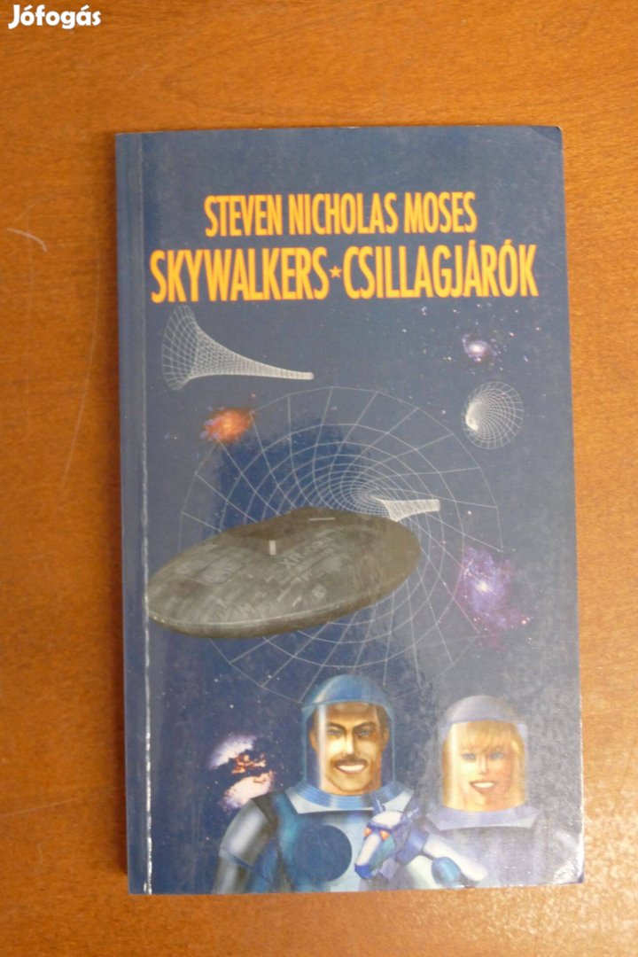 Steven Nicholas Moses Skywalkers - Csillagjárók