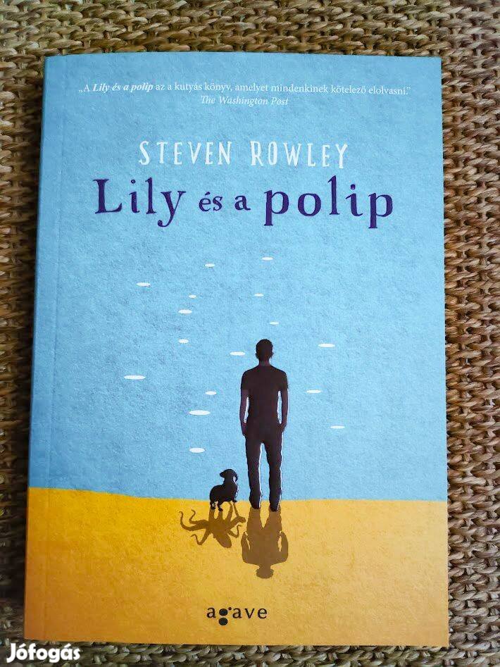 Steven Rowley: Lily és a polip