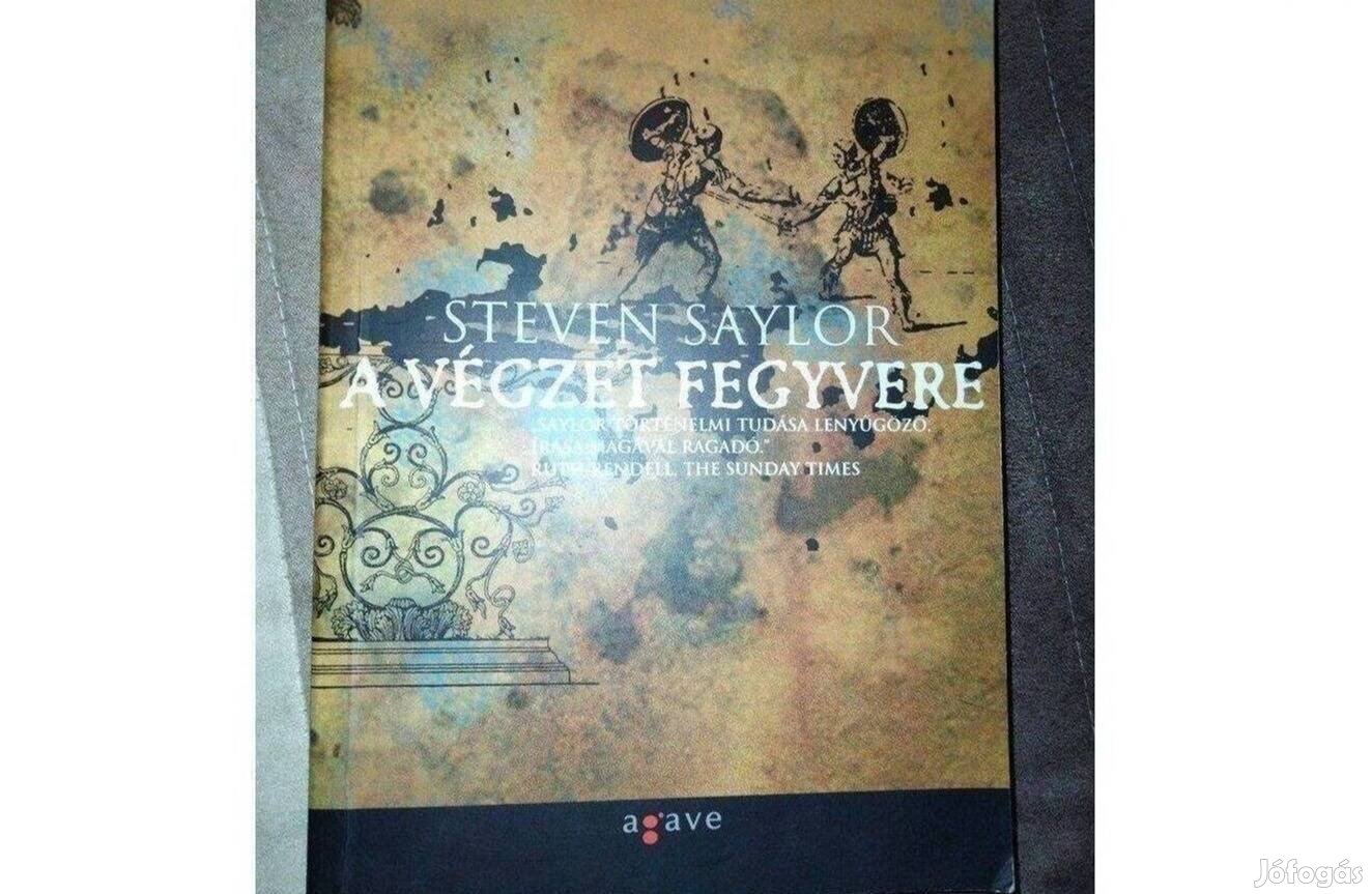 Steven Saylor : A végzet fegyvere