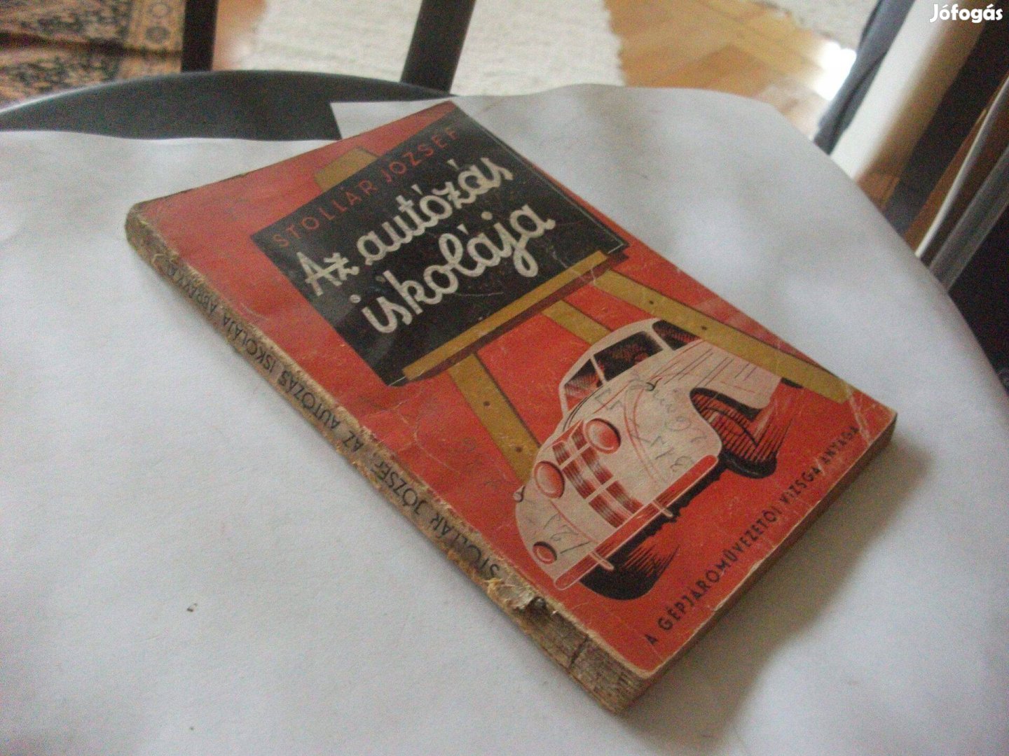 Stollár József - Az autózás iskolája (1948) antik autós műszaki könyv