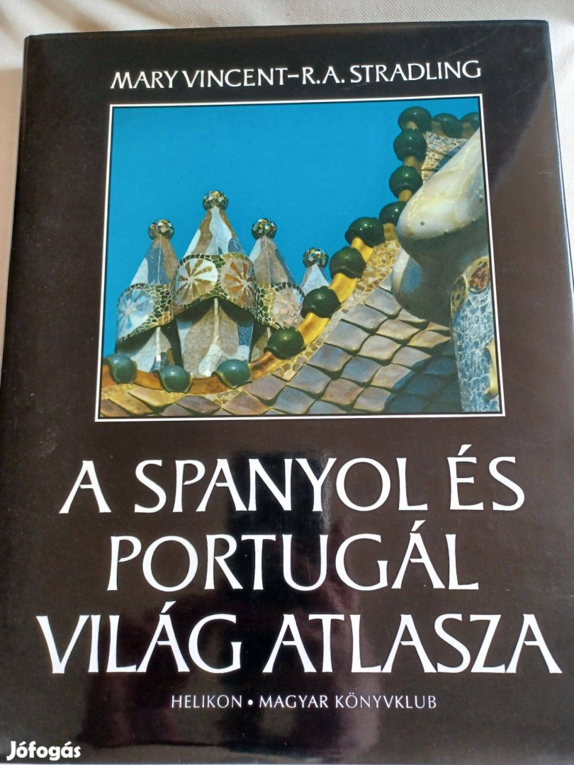 Stradling R.A., M. Vincent: A spanyol és portugál világ atlasza