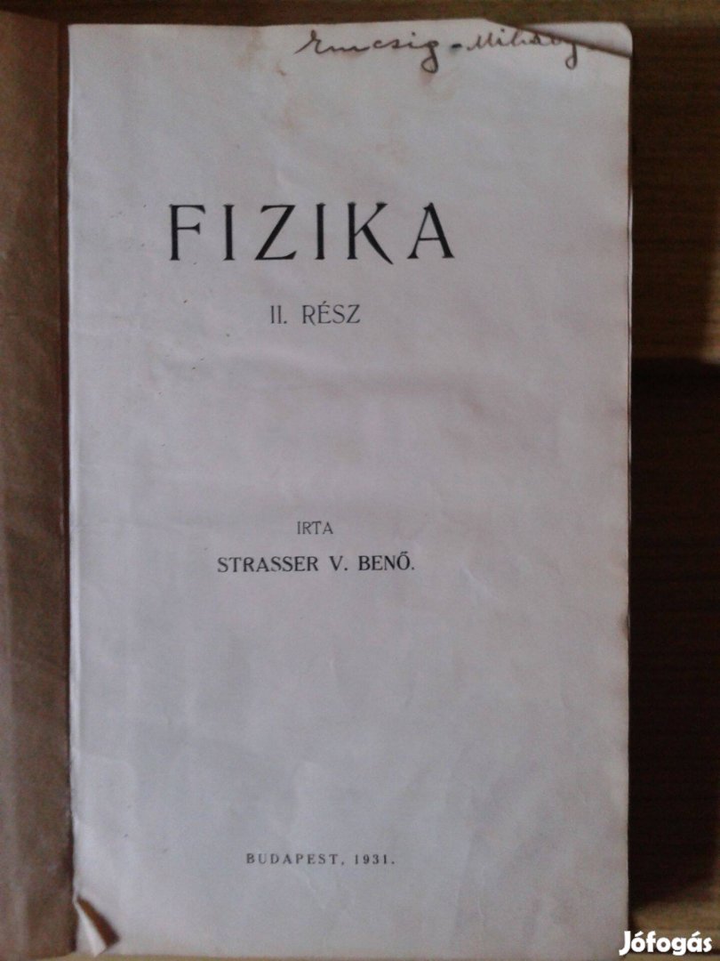 Strasser V. Benő - Fizika II. (1931)