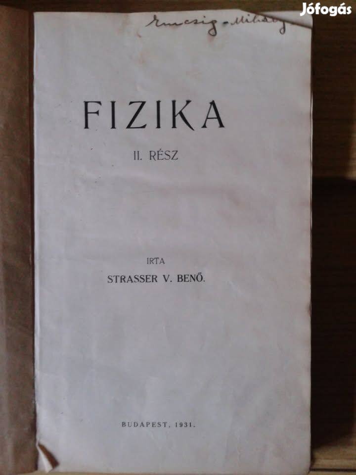 Strasser V. Benő - Fizika II. 1931