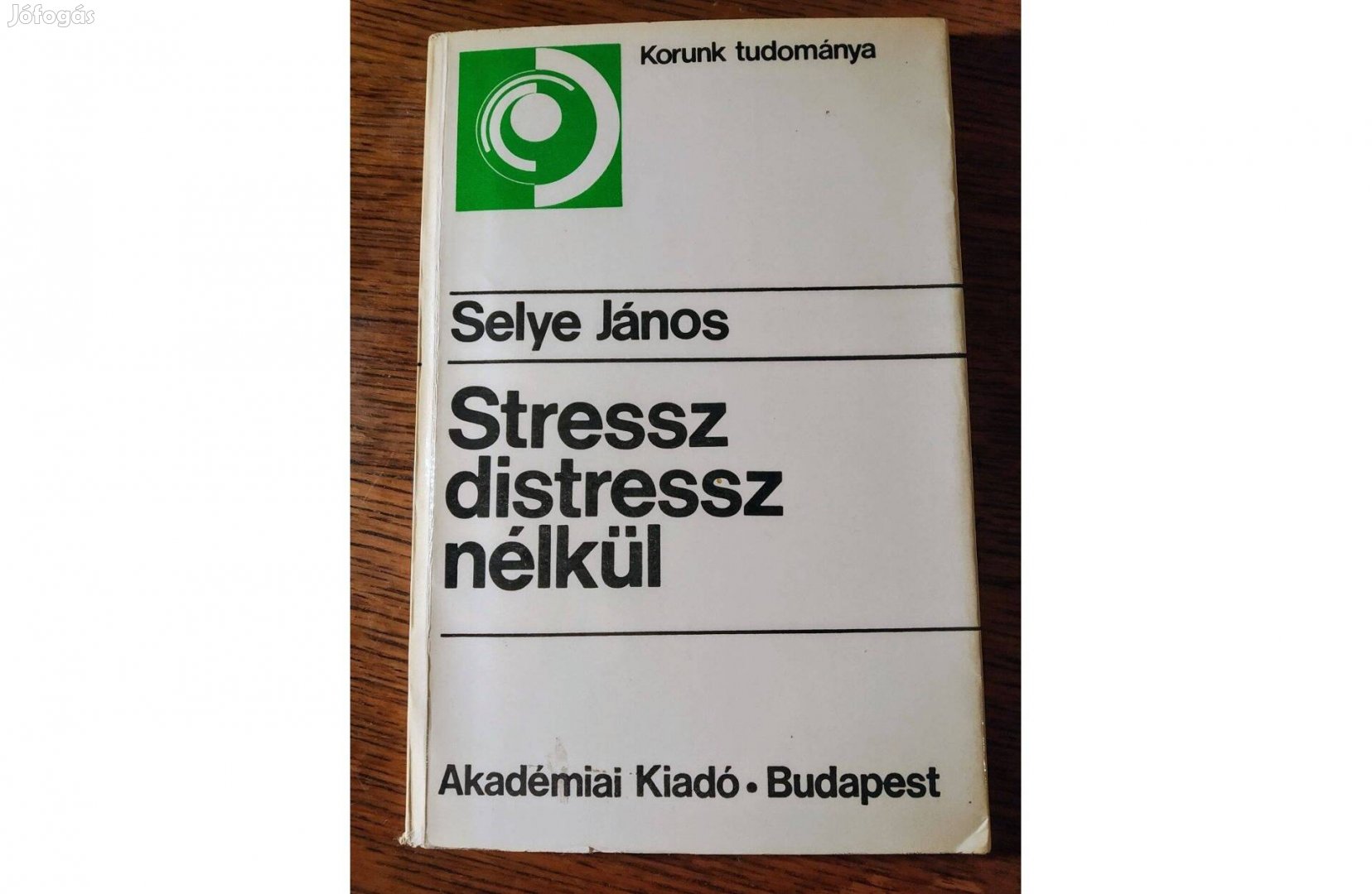 Stressz distressz nélkül Selye János