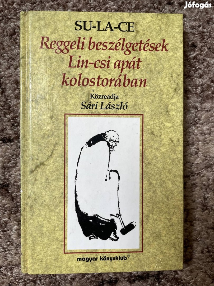 Su-La-Ce: Reggeli beszélgetések Lin-csi apát kolostorában