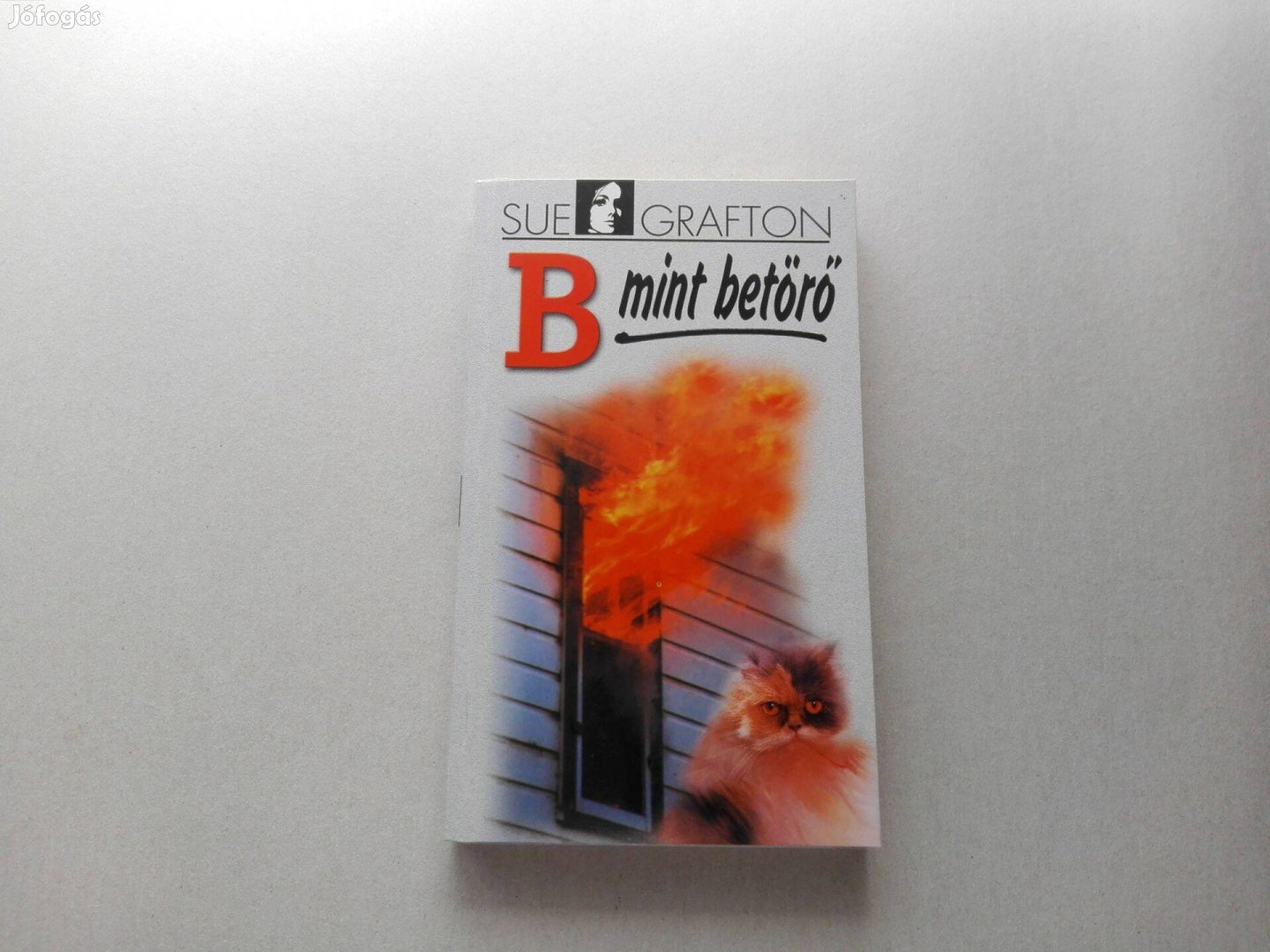 Sue Grafton: B mint betörő című Új könyve akciósan eladó !