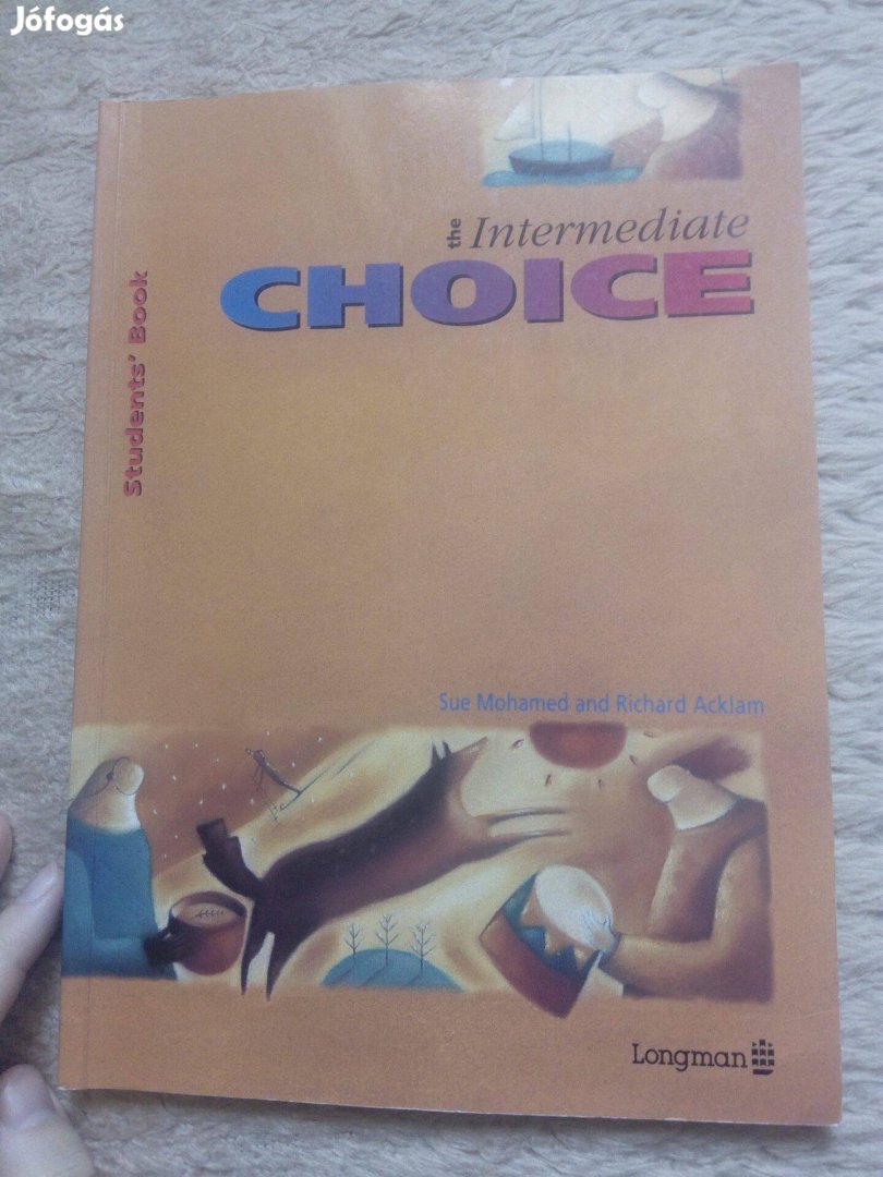 Sue Mohamed/Richard Acklam: The Intermediate Choice angol könyv eladó!