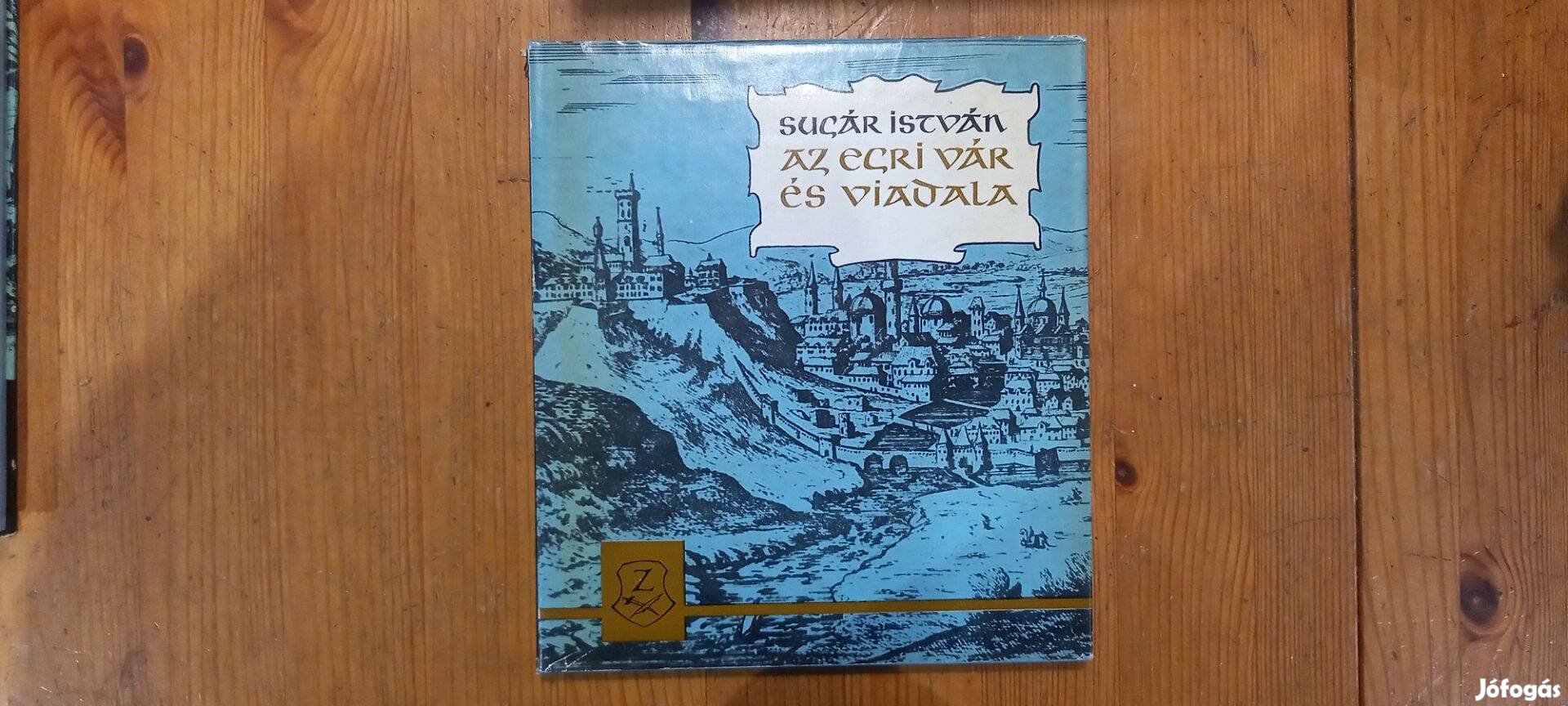 Sugár István Az egri vár és viadala