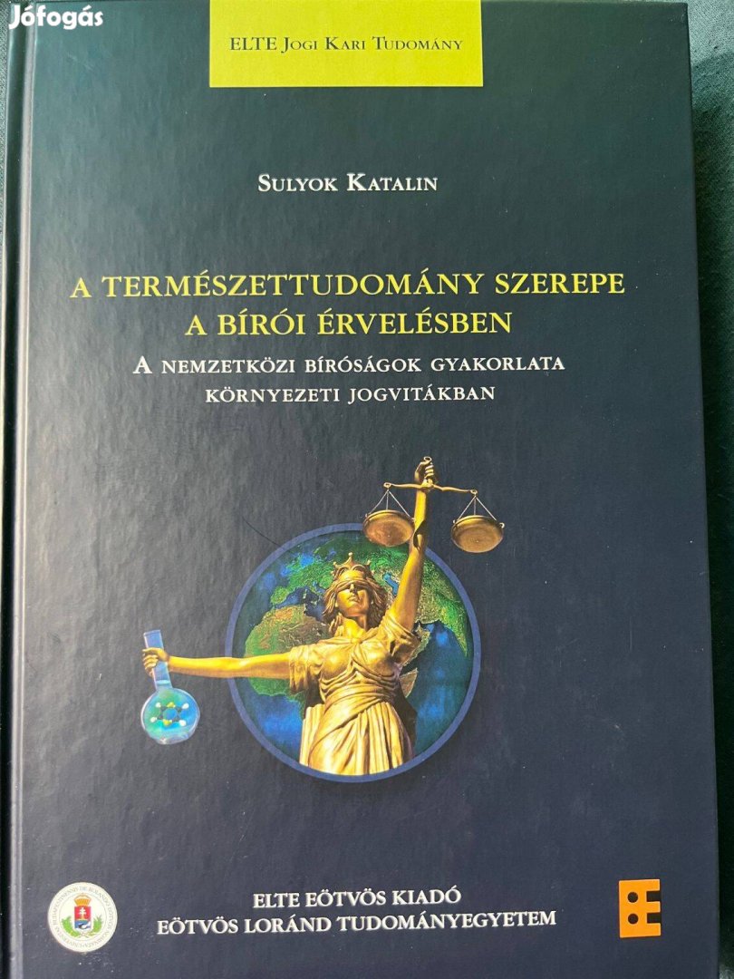 Sulyok Katalin: A természettudomány szerepe a bírói érvelésben