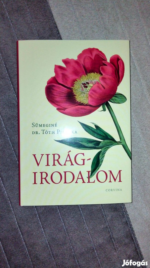 Sümeginé dr. Tóth Piroska : Virágirodalom