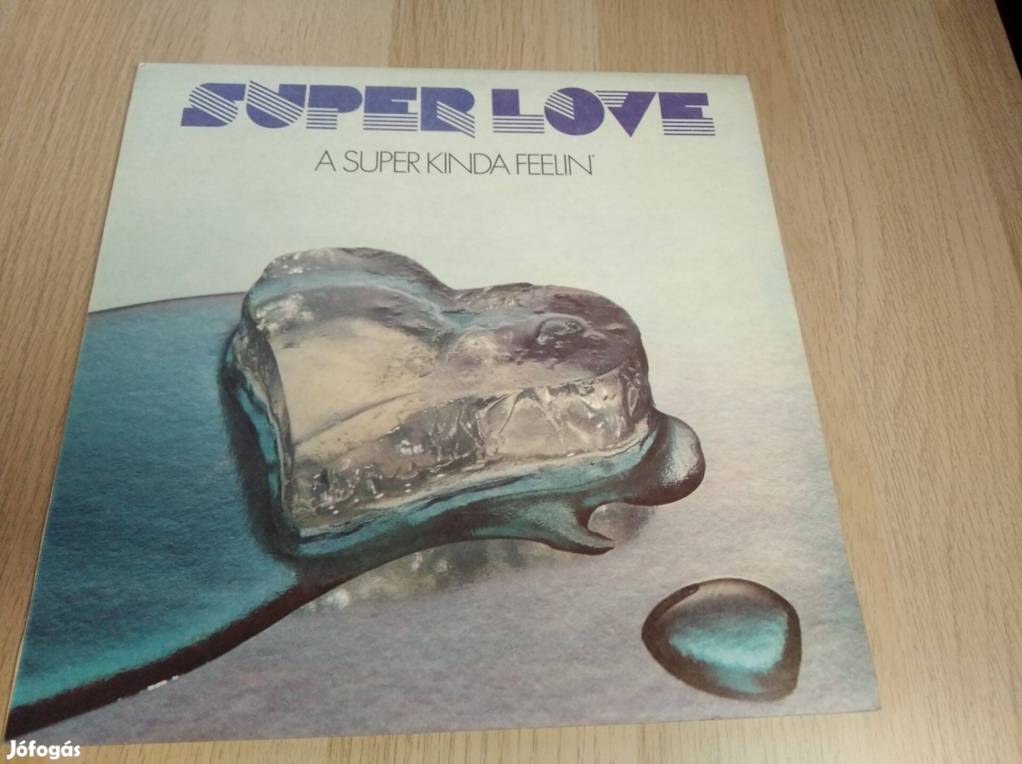 Super Love - A Super Kinda Feelin' / LP ( Bulgária 1979.)