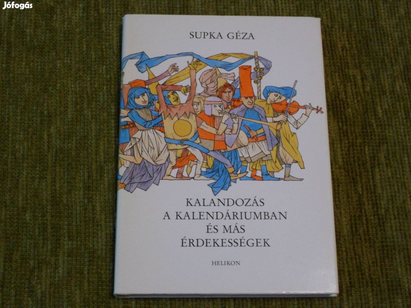 Supka Géza: Kalandozás a kalendáriumban és más érdekességek