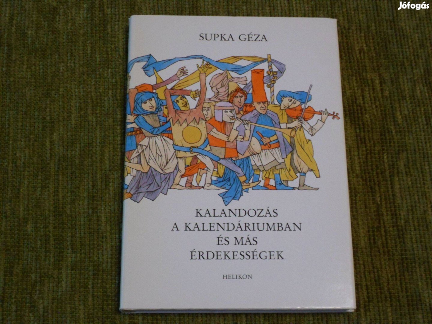 Supka Géza: Kalandozás a kalendáriumban és más érdekességek