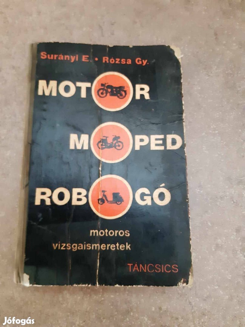 Surányi E.- Rózsa Gy. Motor, Moped, Robogó