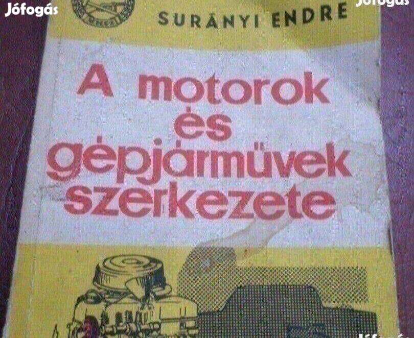 Surányi Endre könyv A motorok és gépjárművek szerkezete