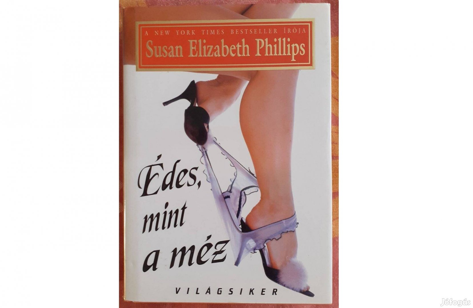 Susan Elizabeth Phillips - Édes, mint a méz