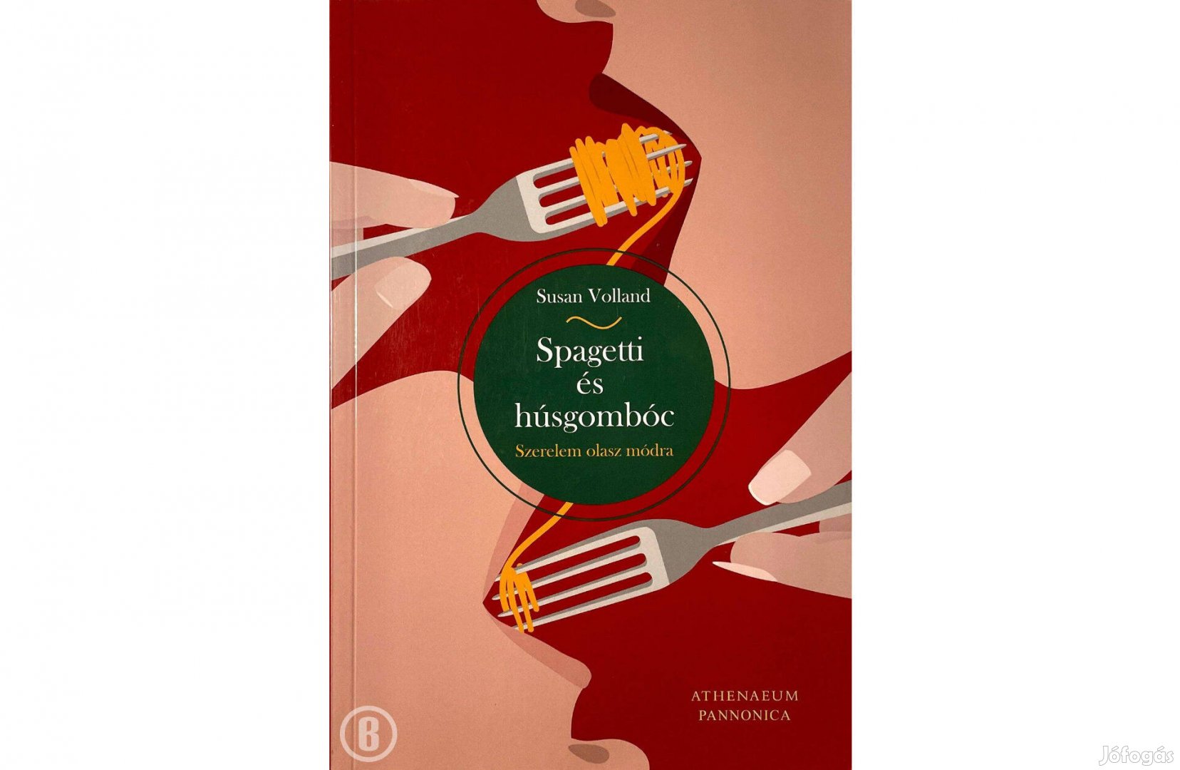 Susan Volland: Spagetti és húsgombóc - Csak személyesen!