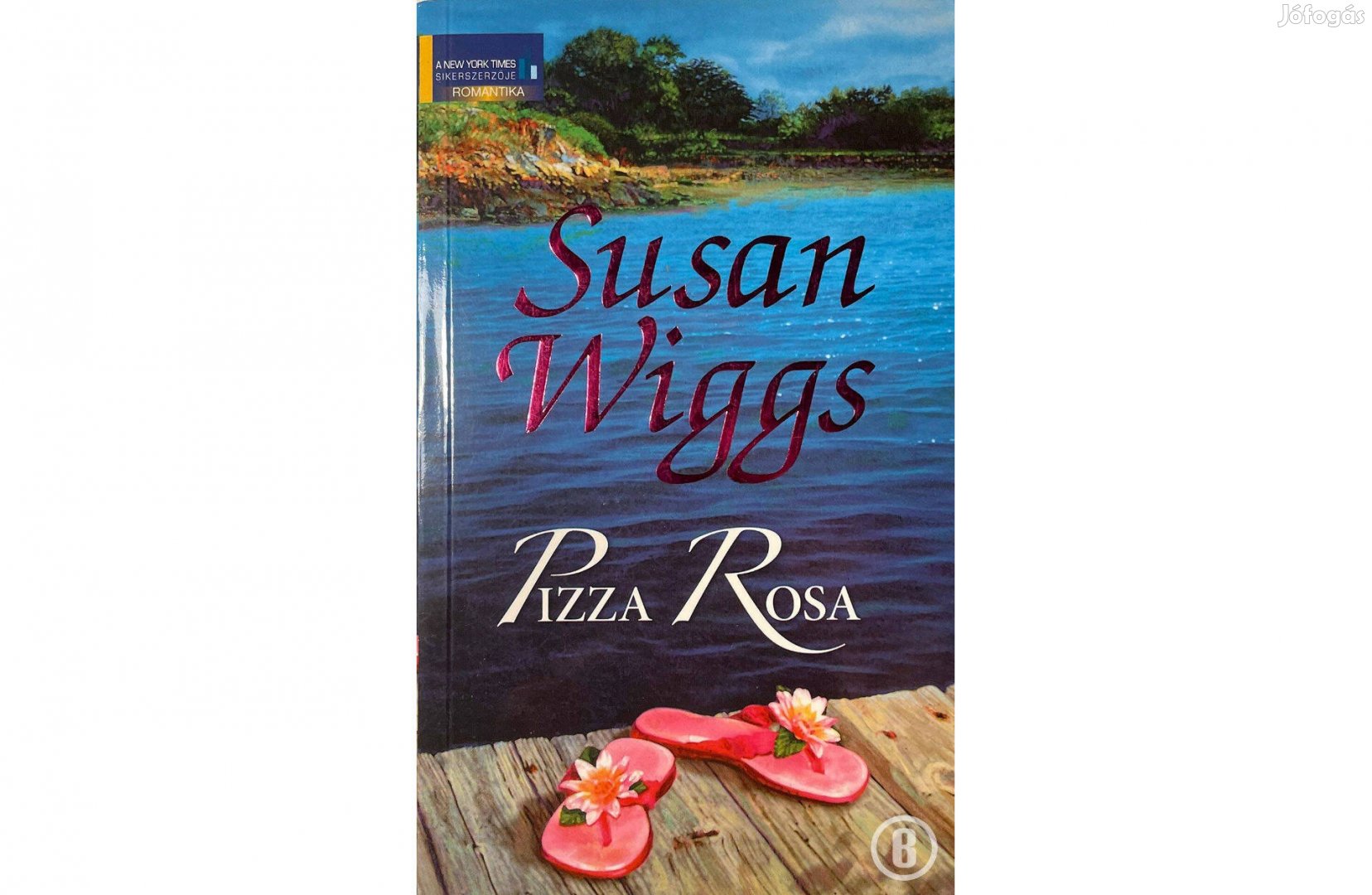 Susan Wiggs: Pizza Rosa - Csak személyesen!