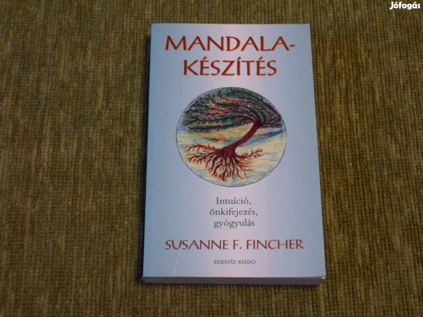 Susanne F. Fincher: Mandalakészítés