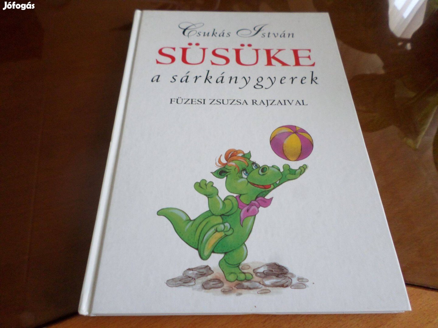 Süsüke a sárkánygyerek Csukás István Füzesi Zsuzsa rajz. Gyermekkönyv