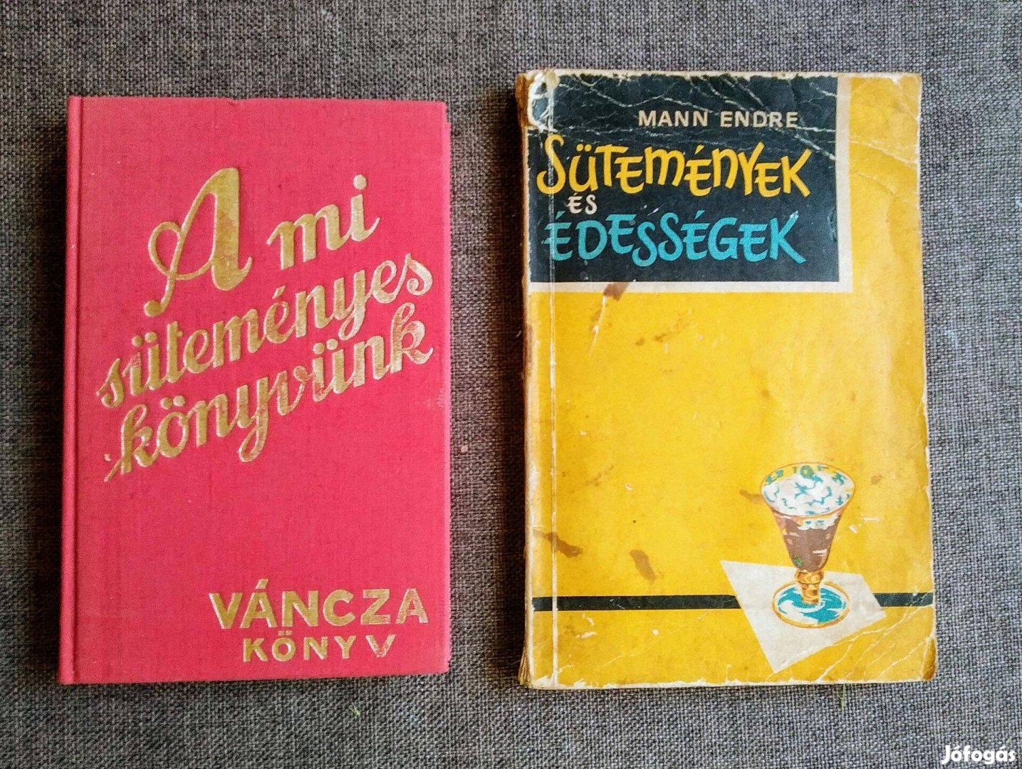 Sütemények és édességek Mann Endre A mi süteményes könyvünk Váncza Meg
