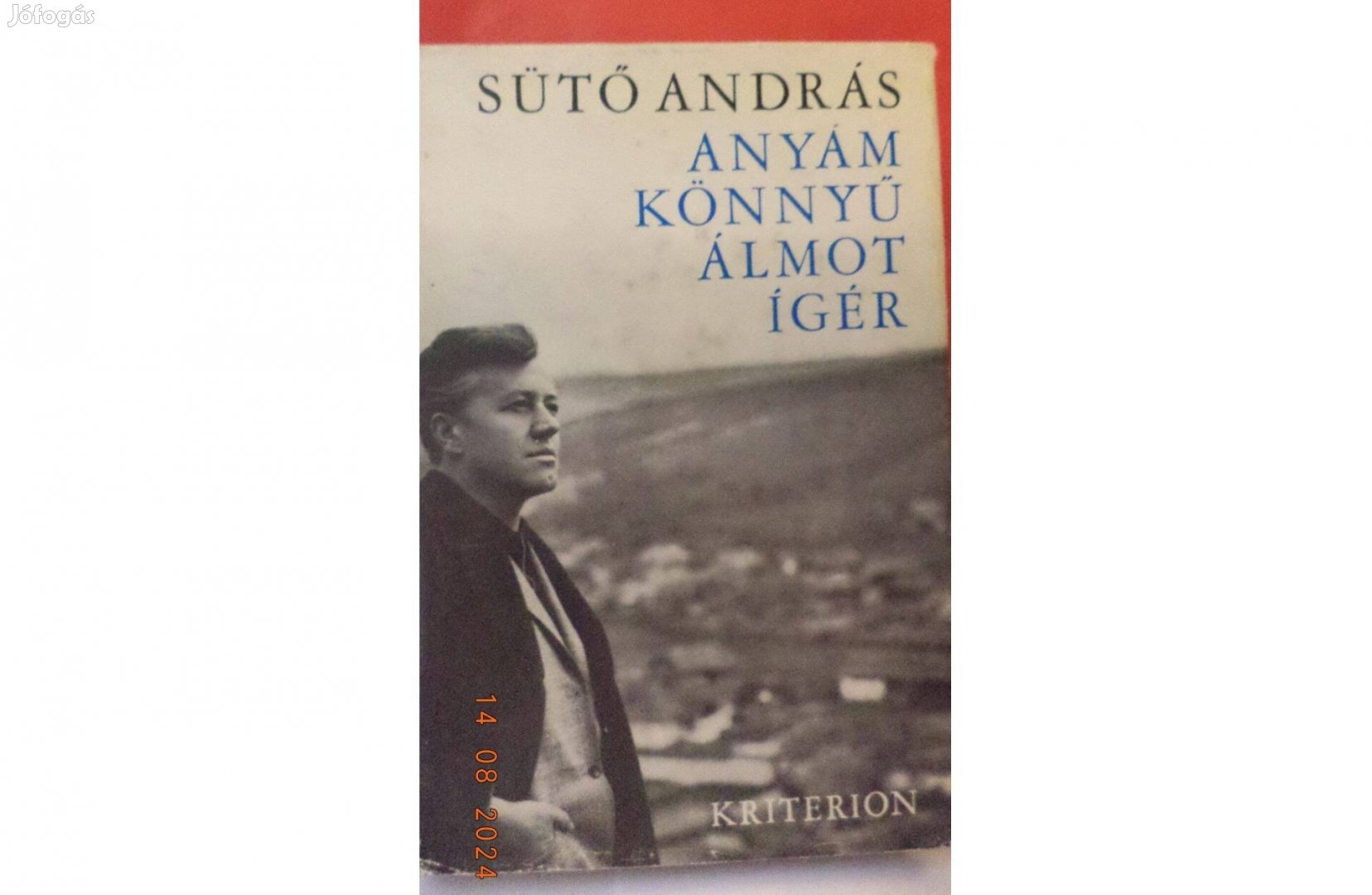 Sütő András: Anyám könnyű álmot ígér