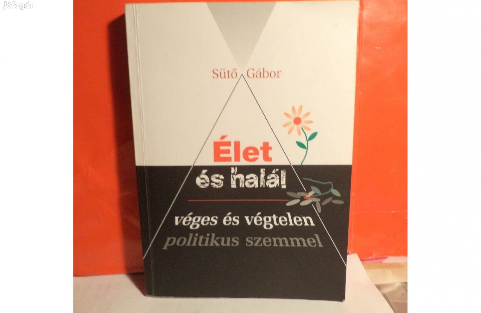 Sütő Gábor: Élet és halál - dedikált