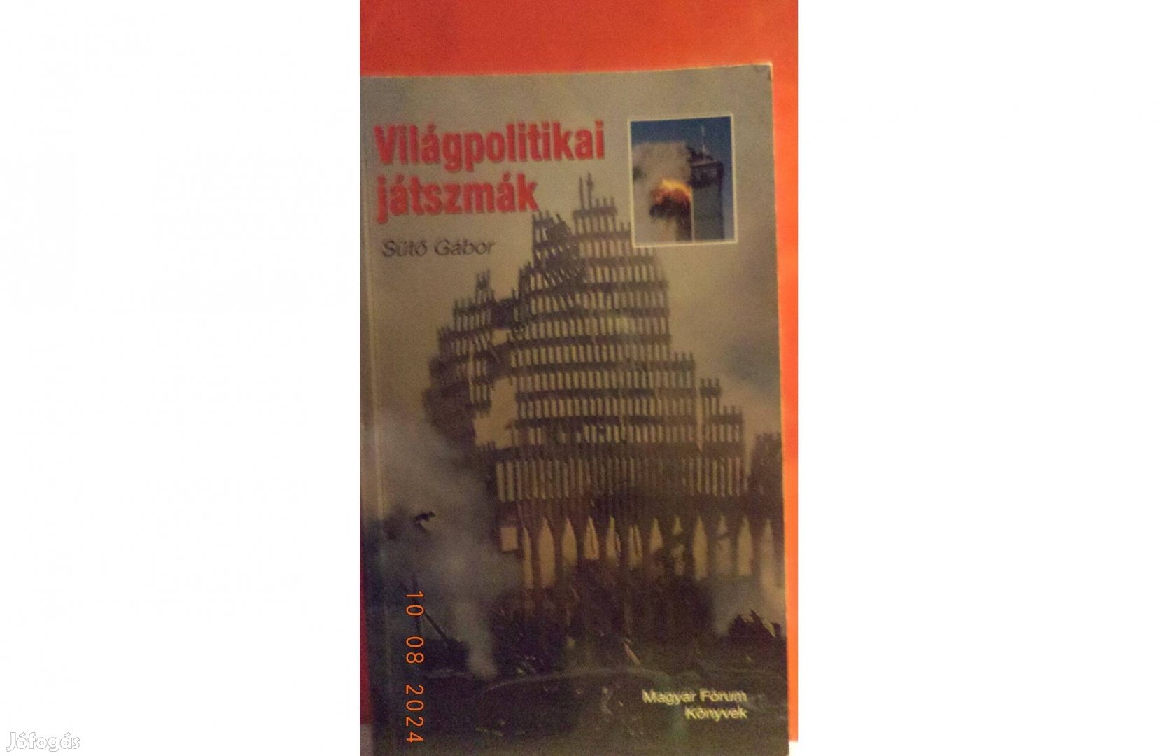 Sütő Gábor: Világpolitikai játszmák - dedikált