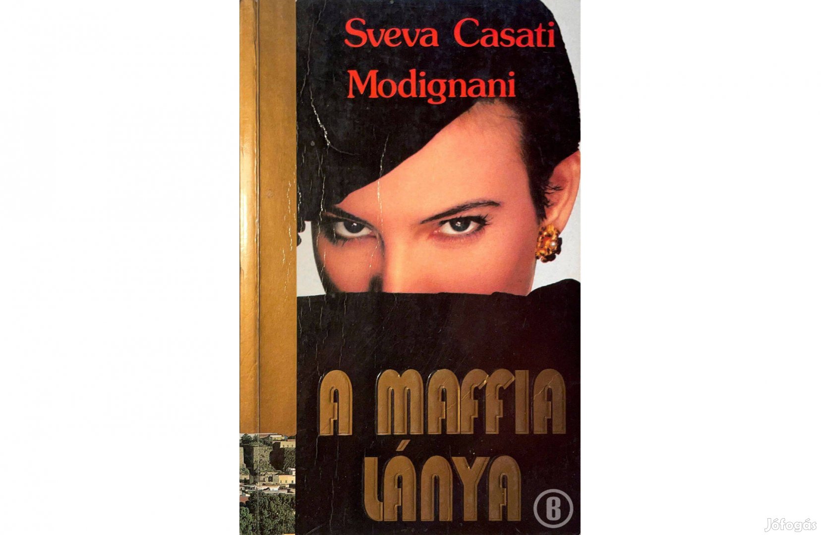 Sveva Casati Modignani: A maffia lánya (Csak személyesen!)