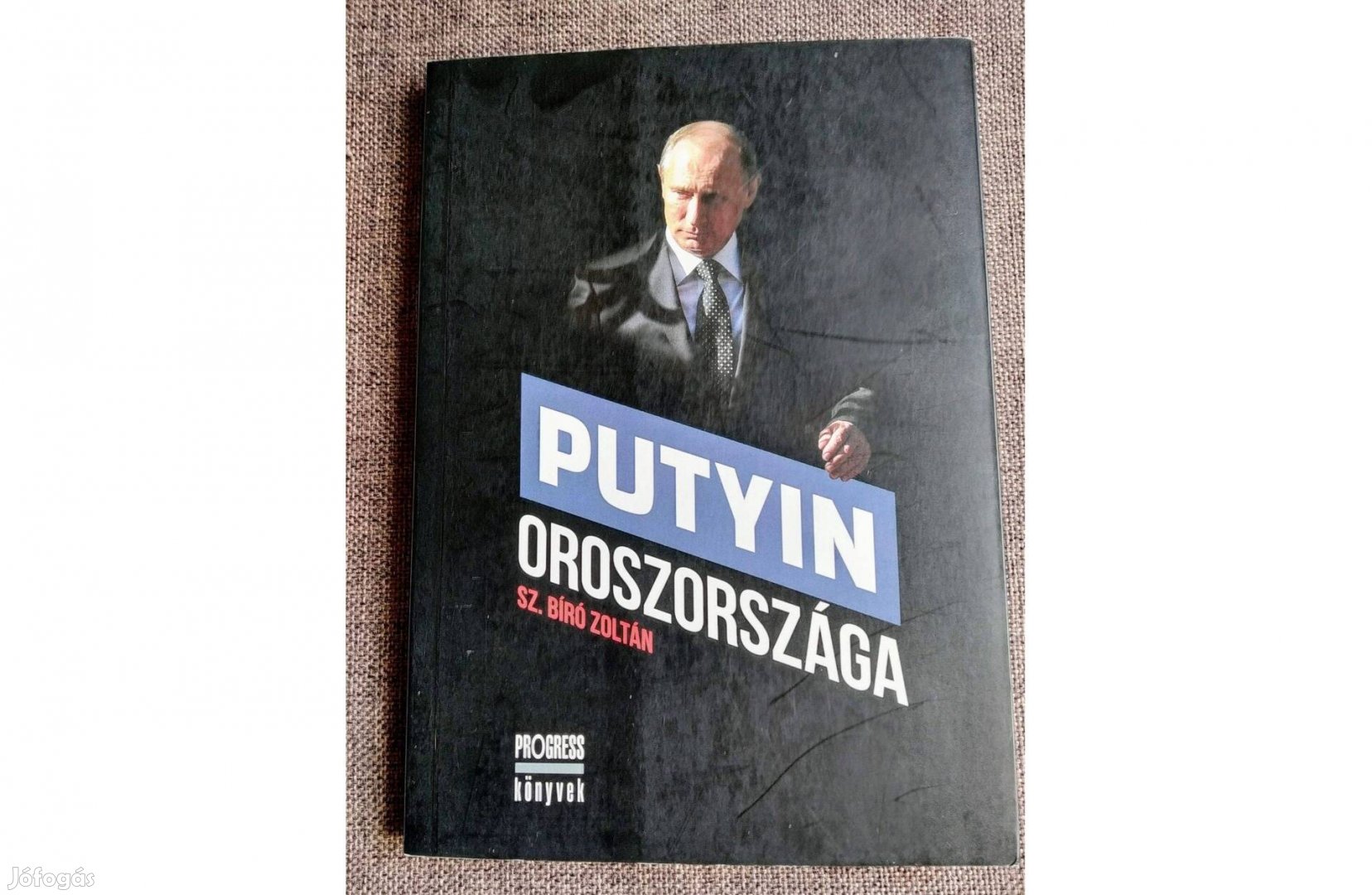 Sz. Bíró Zoltán Putyin Oroszországa