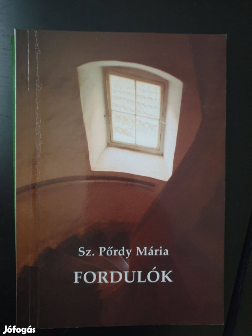 Sz. Pőrdy Mária - Fordulók