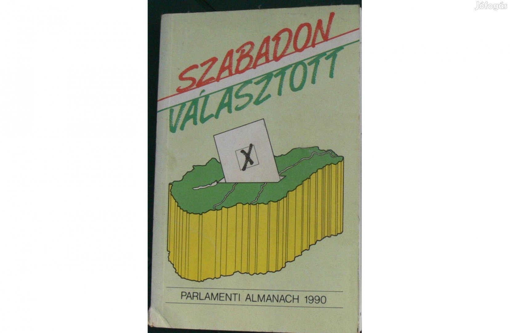 Szabadon választott - Parlamenti almanach 1990