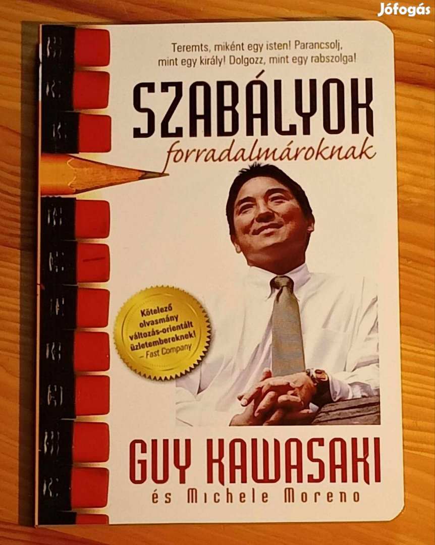 Szabályok forradalmároknak Guy Kawasaki könyv 