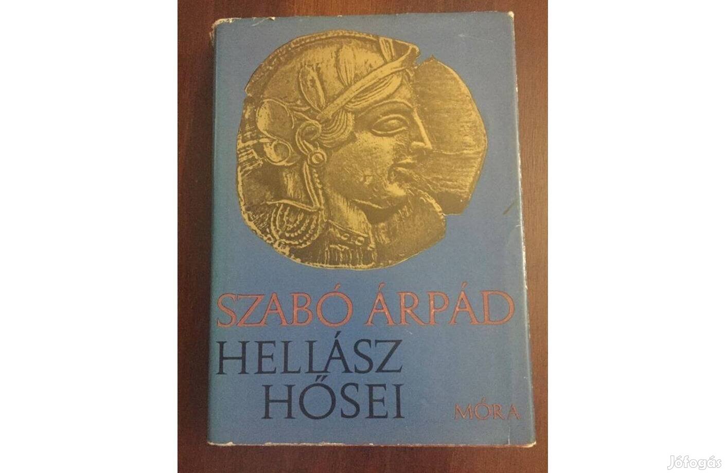 Szabó Árpád: Hellász hősei