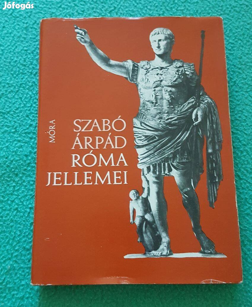 Szabó Árpád - Róma jellemei könyv