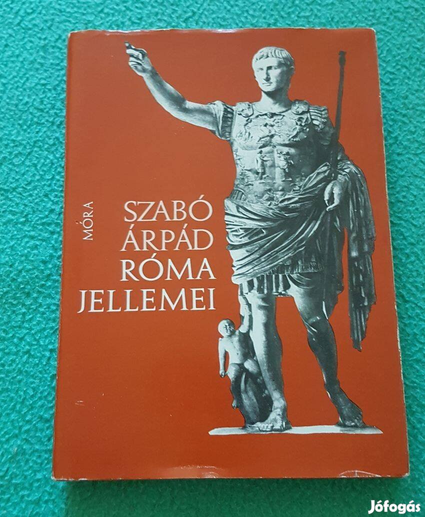Szabó Árpád - Róma jellemei könyv