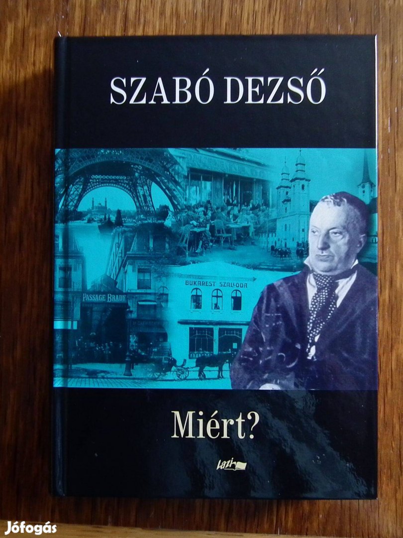 Szabó Dezső: Miért? - Regény és kisregények