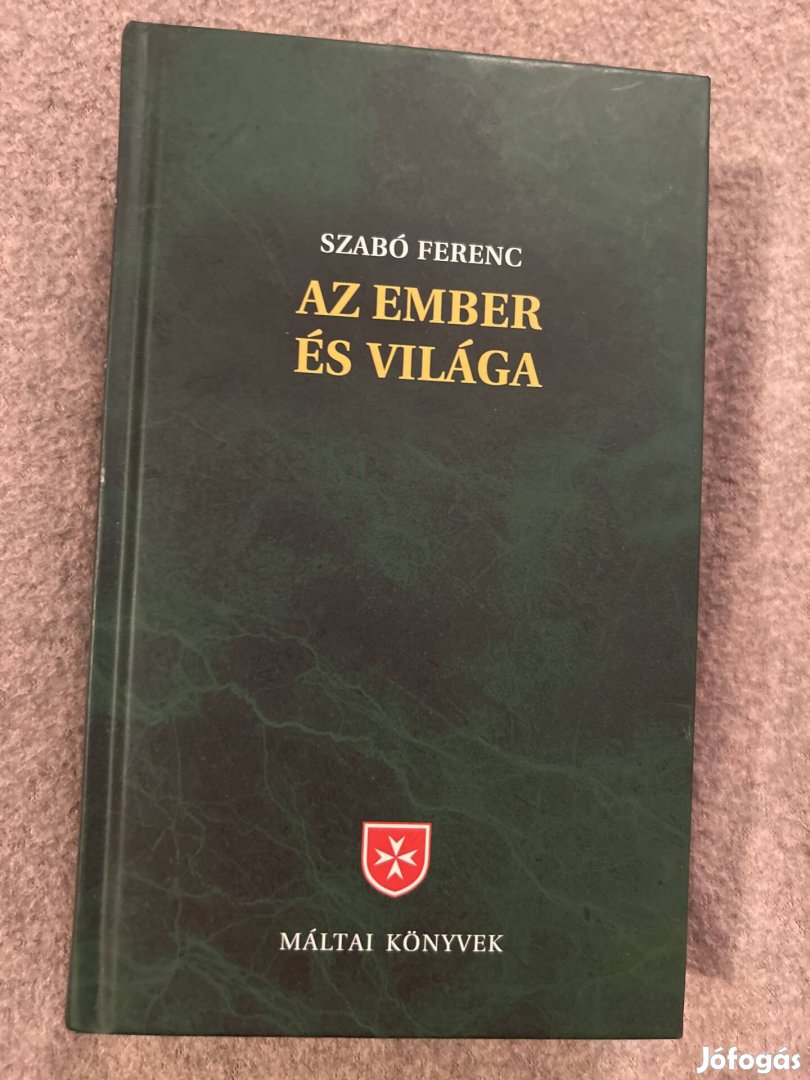 Szabó Ferenc Az ember és világa