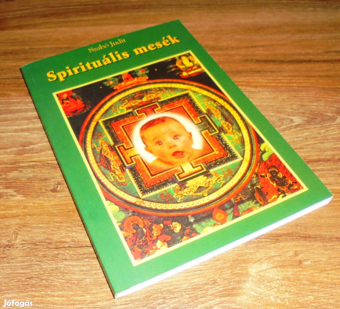 Szabó Judit: Spirituális mesék"