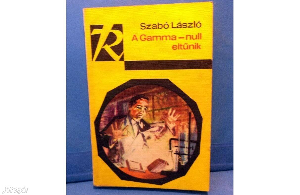 Szabó László A Gamma - null eltűnik